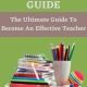 خرید کتاب EFFECTIVE TEACHER’S GUIDE: The Ultimate Guide To Become An Effective Teacher