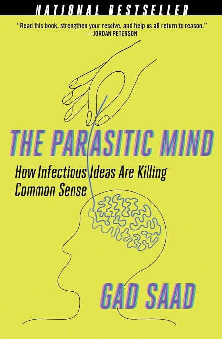 خرید کتاب The Parasitic Mind: How Infectious Ideas Are Killing Common Sense