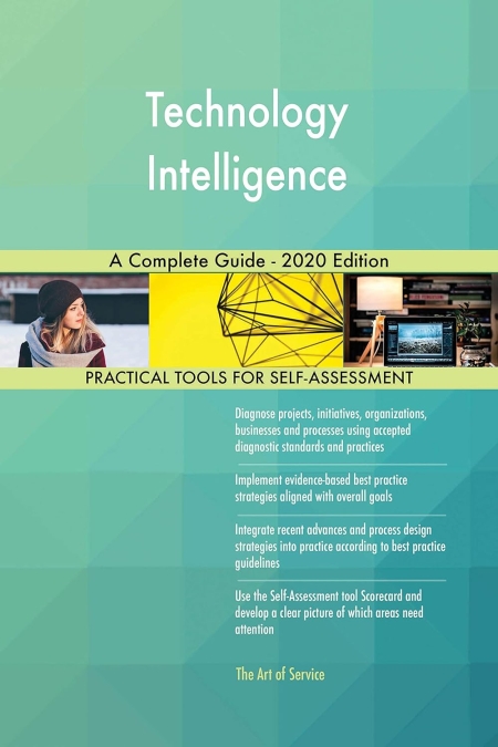 Technology Intelligence A Complete Guide - 2020 Edition