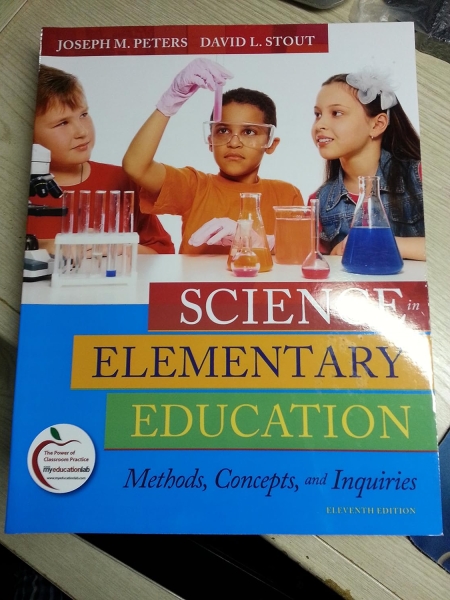 Science in Elementary Education: Methods, Concepts, and Inquiries 11th Edition
