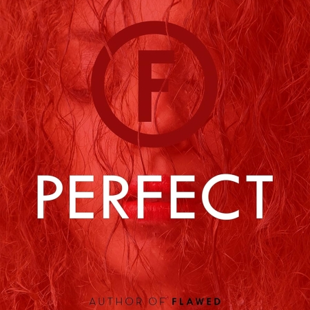 Perfect: A Novel (Flawed, 2)