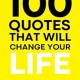 100 Quotes That Will Change Your life