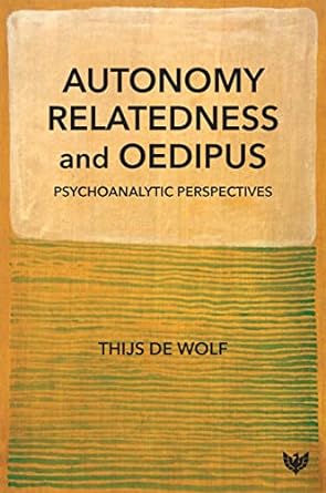 Autonomy, Relatedness and Oedipus: Psychoanalytic Perspectives