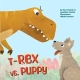 T-Rex vs. Puppy: The Adventures of Norm the T-Rex