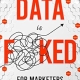 Your Data is F**Ked : For Marketers: Growth Marketing, Strategy and Personalisation Handbook for Digital Marketers (Your Data is F! For Marketers.)