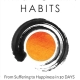 خرید کتاب Mindfulzen Habits: From Suffering to Happiness in 30 Days (Change your habits, change your life)