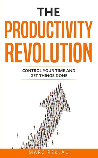 خرید کتاب The Productivity Revolution: Control your time and get things done! (Change Your Habits, Change Your Life)