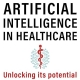 Artificial Intelligence in Healthcare: Unlocking its Potential