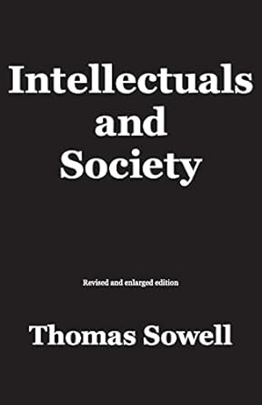 Intellectuals and Society: Revised and Expanded Edition