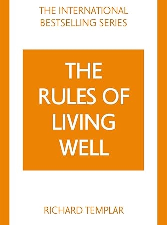The Rules of Living Well: A Personal Code for a Healthier, Happier You, 2nd edition (The Rules Series)
