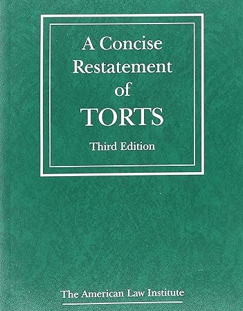 A Concise Restatement of Torts, 3d (American Law Institute) 3rd Edition