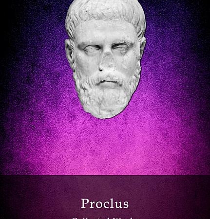 Delphi Collected Works of Proclus (Illustrated)