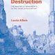 Designs of Destruction: The Making of Monuments in the Twentieth Century