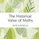 The Historical Value of Myths