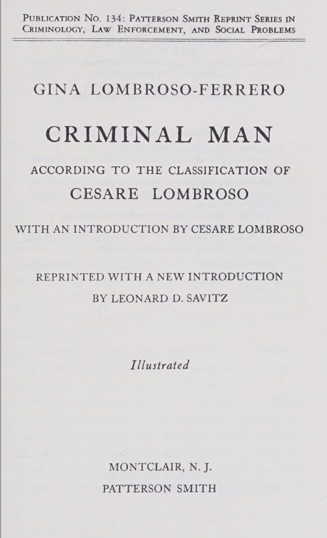 Criminal Man, According to the Classification of Cesare Lombroso