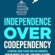 Independence Over Codependency: A Survival Guide to End Toxic Relationships, Develop Radical Self-Love, Stop People Pleasing, and Learn How to Set Healthy Boundaries (Growth Book 1)