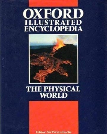 Oxford Illustrated Encyclopedia: The Physical World