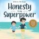 Honesty is my Superpower: A Kid’s Book about Telling the Truth and Overcoming Lying (My Superpower Books)