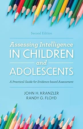 Assessing Intelligence in Children and Adolescents Second Edition