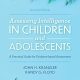 Assessing Intelligence in Children and Adolescents Second Edition