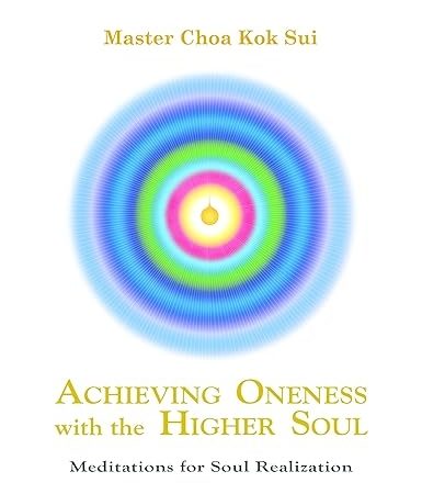 Achieving Oneness with Higher Soul