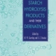 Handbook of Starch Hydrolysis Products and their Derivatives