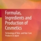 خرید کتاب Formulas, Ingredients and Production of Cosmetics Technology of Skin- and Hair-Care Products in Japan