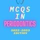 MCQ in Periodontics: 218 MCQs With Their Solution