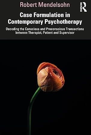 Case Formulation in Contemporary Psychotherapy 1st Edition