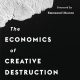 The Economics of Creative Destruction: New Research on Themes from Aghion and Howitt