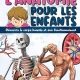 L'ANATOMIE POUR LES ENFANTS: Découvre le corps humain et son fonctionnement - Facile à lire et entièrement illustré - encyclopédie du corps humain pour enfant