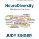 NeuroDiversity: The Birth of an Idea