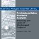 Professionalizing Business Analysis: Breaking the Cycle of Challenged Projects (Business Analysis Essential Library)