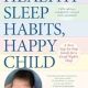 Healthy Sleep Habits, Happy Child, 5th Edition: A New Step-by-Step Guide for a Good Night's Sleep