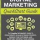 Digital Marketing QuickStart Guide: The Simplified Beginner’s Guide to Developing a Scalable Online Strategy, Finding Your Customers, and Profitably ... (Starting a Business - QuickStart Guides)