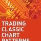 Trading Classic Chart Patterns 1st Edition