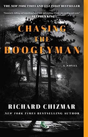 Chasing the Boogeyman: A Novel