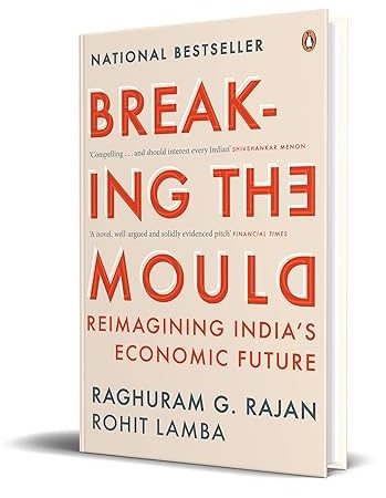 Breaking the Mould: Reimagining India's Economic Future