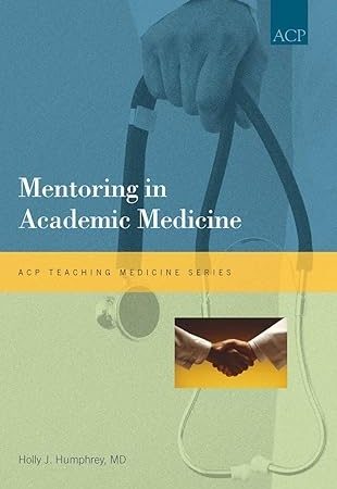 دانلود کتاب Mentoring in Academic Medicine (Teaching Medicine Series)