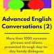 Advanced English Conversations (2): Speak English Like a Native: More than 1000 common phrases and idioms presented through day-to-day handy dialogues (Advanced English Mastery)