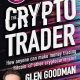 خرید کتاب The Crypto Trader: How anyone can make money trading Bitcoin and other cryptocurrencies