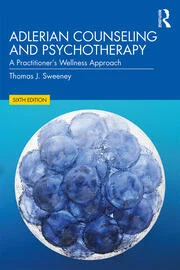 Adlerian Counseling and Psychotherapy A Practitioner's Wellness Approach