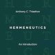 Hermeneutics: An Introduction