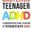 خرید کتاب Mastering Teenager ADHD: A Comprehensive Guide to Raising a Teenager with ADHD