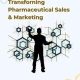 Future Intelligence: Transforming Pharmaceutical Sales & Marketing