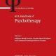 APA Handbook of Psychotherapy, Volume 2: Evidence-Based Practice, Practice-Based Evidence, and Contextual Participant-Driven Practice (APA Handbooks in Psychology® Series)