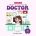 What It Is Like To Be: Doctor: A Children’s Book About Doctors. Doctor adventure book for kids. Educational books about medical professions for children (Future Me Series)