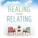 Healing through Relating: A Skill-Building Book for Therapists