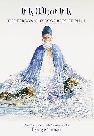 دانلود کتاب It Is What It Is: The Personal Discourses of Rumi