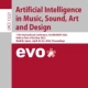 دانلود کتاب Artificial Intelligence in Music, Sound, Art and Design